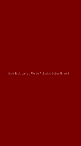 Tampilan Antarmuka Aplikasi Erek Erek Lampu Merah Apk Mod Bebas Iklan - 3