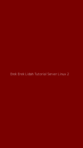 Tampilan Antarmuka Aplikasi Erek Erek Lidah Tutorial Server Linux - 2