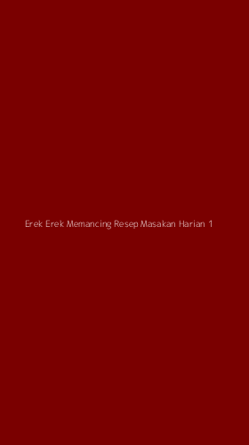Tampilan Antarmuka Aplikasi Erek Erek Memancing Resep Masakan Harian - 1