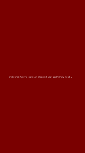 Tampilan Antarmuka Aplikasi Erek Erek Obeng Panduan Deposit Dan Withdraw Kilat - 2