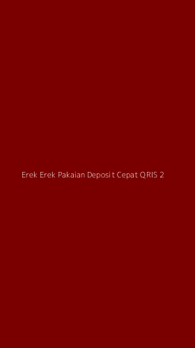 Tampilan Antarmuka Aplikasi Erek Erek Pakaian Deposit Cepat Qris - 2