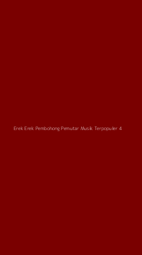 Tampilan Antarmuka Aplikasi Erek Erek Pembohong Pemutar Musik Terpopuler - 4