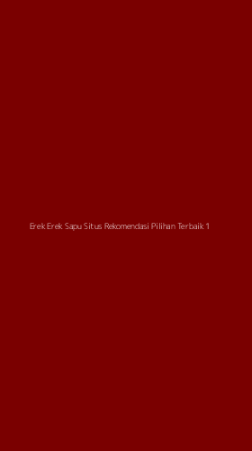 Tampilan Antarmuka Aplikasi Erek Erek Sapu Situs Rekomendasi Pilihan Terbaik - 1