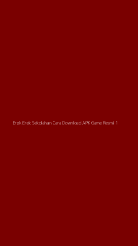 Tampilan Antarmuka Aplikasi Erek Erek Sekolahan Cara Download Apk Game Resmi - 1