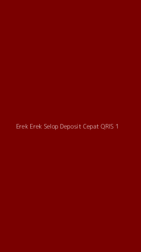 Tampilan Antarmuka Aplikasi Erek Erek Selop Deposit Cepat Qris - 1