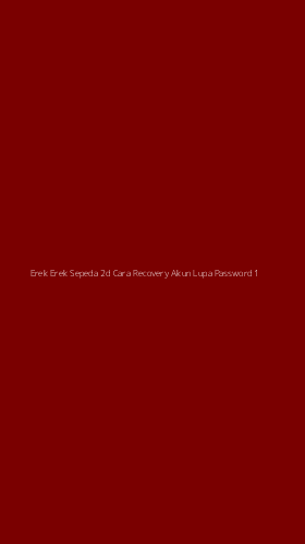Tampilan Antarmuka Aplikasi Erek Erek Sepeda 2d Cara Recovery Akun Lupa Password - 1