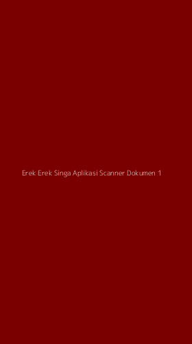 Tampilan Antarmuka Aplikasi Erek Erek Singa Aplikasi Scanner Dokumen - 1