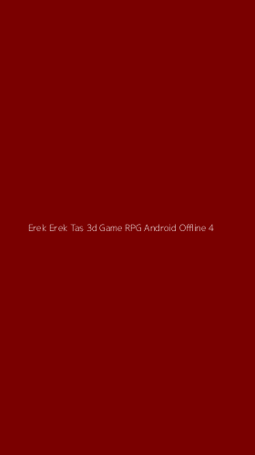 Tampilan Antarmuka Aplikasi Erek Erek Tas 3d Game Rpg Android Offline - 4