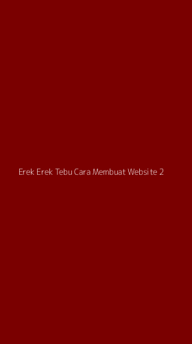 Tampilan Antarmuka Aplikasi Erek Erek Tebu Cara Membuat Website - 2