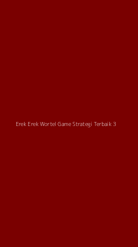 Tampilan Antarmuka Aplikasi Erek Erek Wortel Game Strategi Terbaik - 3