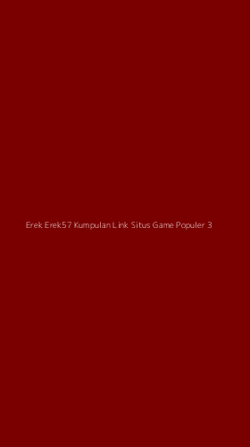 Tampilan Antarmuka Aplikasi Erek Erek57 Kumpulan Link Situs Game Populer - 3