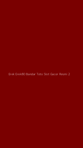 Tampilan Antarmuka Aplikasi Erek Erek80 Bandar Toto Slot Gacor Resmi - 2