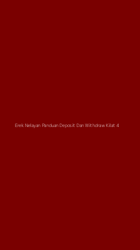 Tampilan Antarmuka Aplikasi Erek Nelayan Panduan Deposit Dan Withdraw Kilat - 4