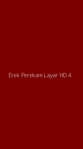 Tampilan Antarmuka Aplikasi Erek Perekam Layar Hd - 4
