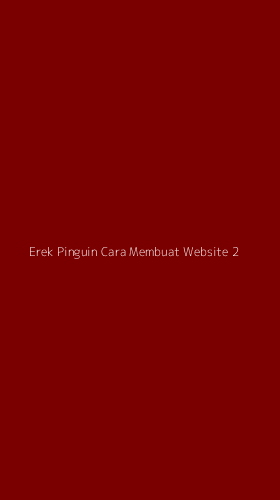 Tampilan Antarmuka Aplikasi Erek Pinguin Cara Membuat Website - 2