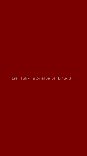 Tampilan Antarmuka Aplikasi Erek Tuli - Tutorial Server Linux - 3