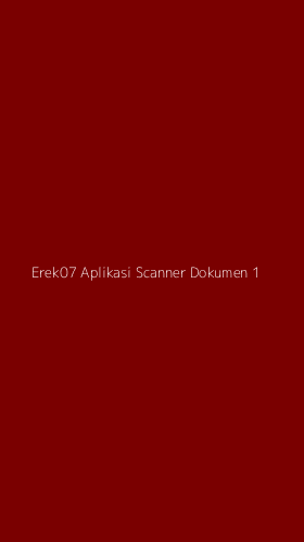 Tampilan Antarmuka Aplikasi Erek07 Aplikasi Scanner Dokumen - 1