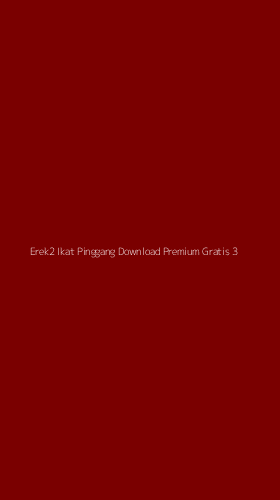 Tampilan Antarmuka Aplikasi Erek2 Ikat Pinggang Download Premium Gratis - 3