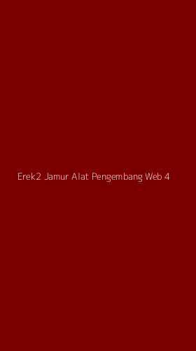 Tampilan Antarmuka Aplikasi Erek2 Jamur Alat Pengembang Web - 4