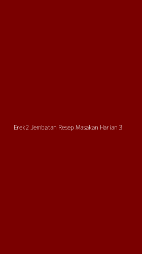 Tampilan Antarmuka Aplikasi Erek2 Jembatan Resep Masakan Harian - 3