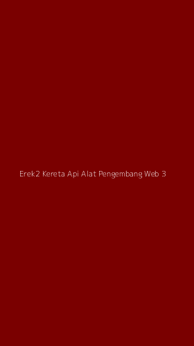 Tampilan Antarmuka Aplikasi Erek2 Kereta Api Alat Pengembang Web - 3