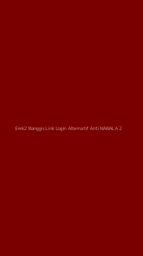 Tampilan Antarmuka Aplikasi Erek2 Manggis Link Login Alternatif Anti Nawala - 2