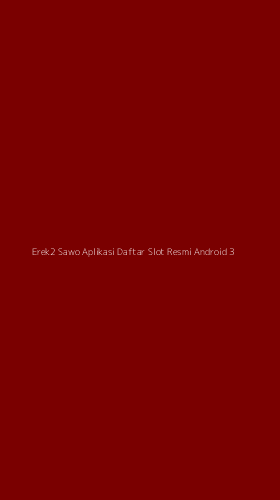 Tampilan Antarmuka Aplikasi Erek2 Sawo Aplikasi Daftar Slot Resmi Android - 3