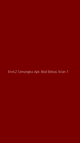 Tampilan Antarmuka Aplikasi Erek2 Semangka Apk Mod Bebas Iklan - 1
