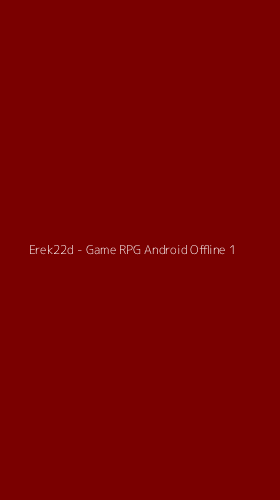 Tampilan Antarmuka Aplikasi Erek22d - Game RPG Android Offline - 1