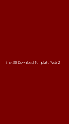 Tampilan Antarmuka Aplikasi Erek38 Download Template Web - 2