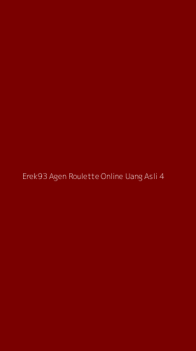 Tampilan Antarmuka Aplikasi Erek93 Agen Roulette Online Uang Asli - 4
