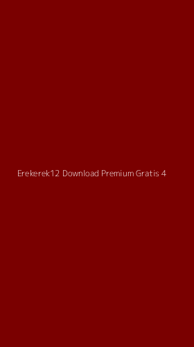 Tampilan Antarmuka Aplikasi Erekerek12 Download Premium Gratis - 4