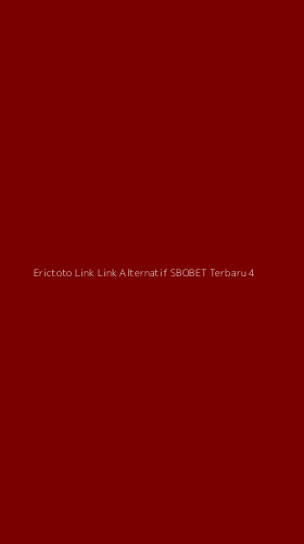Tampilan Antarmuka Aplikasi Erictoto Link Link Alternatif Sbobet Terbaru - 4