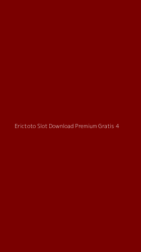 Tampilan Antarmuka Aplikasi Erictoto Slot Download Premium Gratis - 4