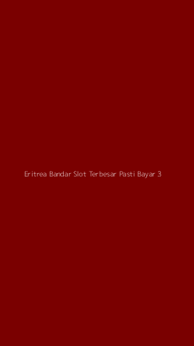 Tampilan Antarmuka Aplikasi Eritrea Bandar Slot Terbesar Pasti Bayar - 3