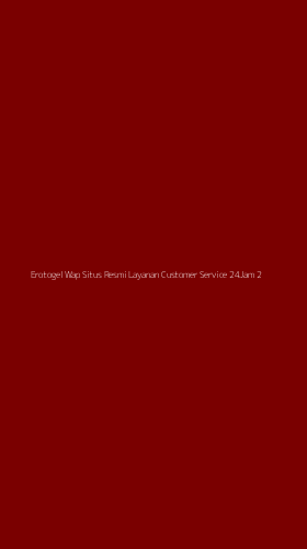 Tampilan Antarmuka Aplikasi Erotogel Wap Situs Resmi Layanan Customer Service 24jam - 2