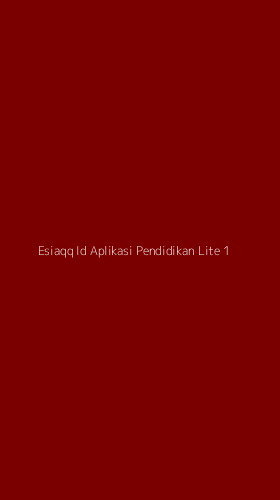 Tampilan Antarmuka Aplikasi Esiaqq Id Aplikasi Pendidikan Lite - 1