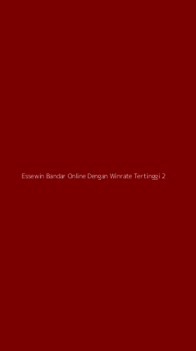 Tampilan Antarmuka Aplikasi Essewin Bandar Online Dengan Winrate Tertinggi - 2