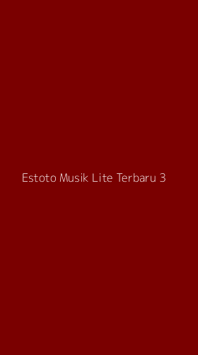 Tampilan Antarmuka Aplikasi Estoto Musik Lite Terbaru - 3