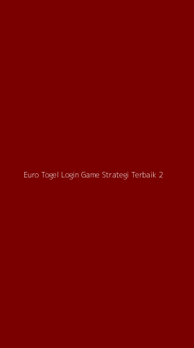 Tampilan Antarmuka Aplikasi Euro Togel Login Game Strategi Terbaik - 2
