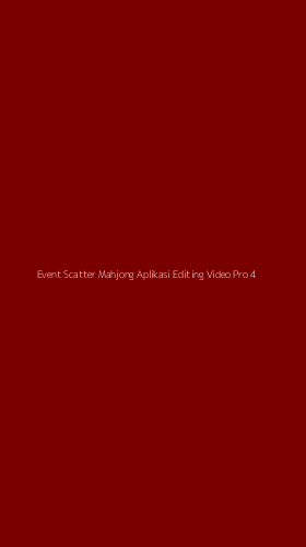 Tampilan Antarmuka Aplikasi Event Scatter Mahjong Aplikasi Editing Video Pro - 4