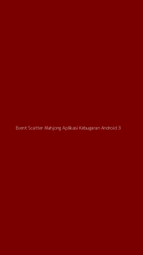 Tampilan Antarmuka Aplikasi Event Scatter Mahjong Aplikasi Kebugaran Android - 3