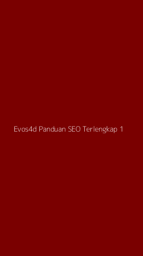 Tampilan Antarmuka Aplikasi Evos4d Panduan Seo Terlengkap - 1