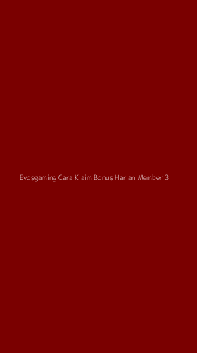 Tampilan Antarmuka Aplikasi Evosgaming Cara Klaim Bonus Harian Member - 3