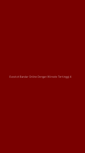 Tampilan Antarmuka Aplikasi Evostot Bandar Online Dengan Winrate Tertinggi - 4