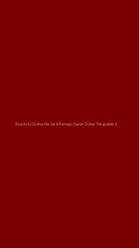 Tampilan Antarmuka Aplikasi Evostoto Online Portal Informasi Game Online Terupdate - 2