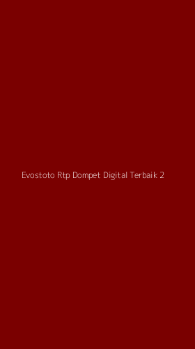 Tampilan Antarmuka Aplikasi Evostoto Rtp Dompet Digital Terbaik - 2