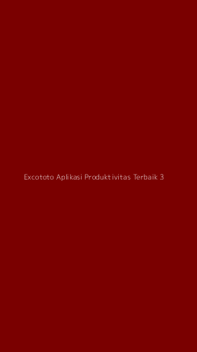 Tampilan Antarmuka Aplikasi Excototo Aplikasi Produktivitas Terbaik - 3