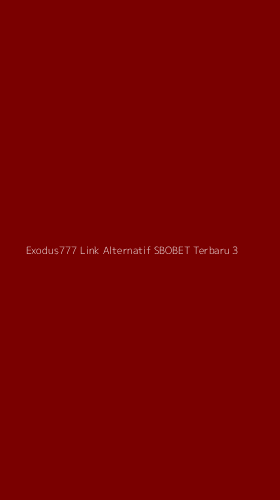 Tampilan Antarmuka Aplikasi Exodus777 Link Alternatif Sbobet Terbaru - 3