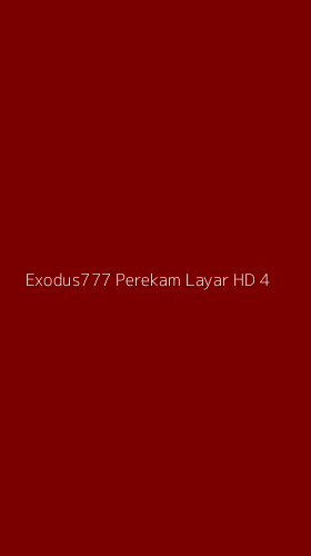 Tampilan Antarmuka Aplikasi Exodus777 Perekam Layar Hd - 4